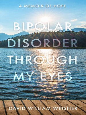 cover image of Bipolar Disorder Through My Eyes
